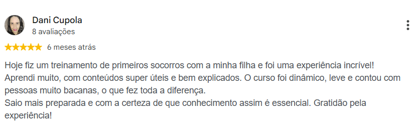 Avaliação 5 estrelas de Dani Cupola no Google sobre treinamento de primeiros socorros feito com a filha
